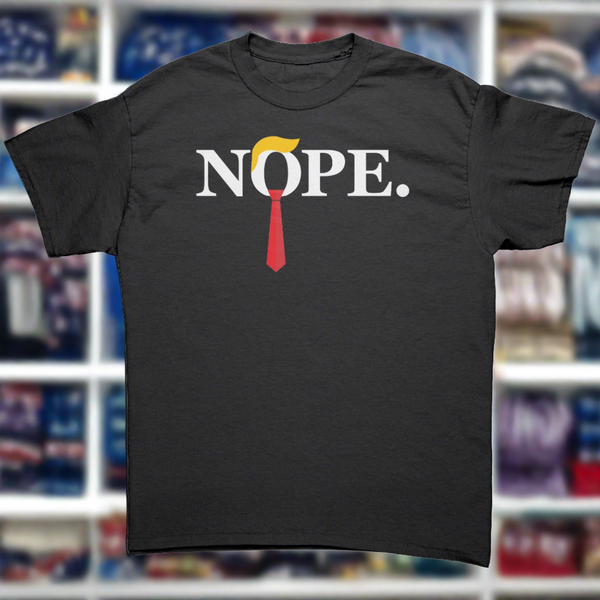 Nope - Anti Trump Funny Red Tie and Hair T-shirt