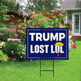 Trump Lost LOL Yard Sign 18" X 12" - Visible Text Long Lasting Rust Free Trump Lost Yard Sign with Metal H-Stake, VP5339SF (18X12, Single Sided)