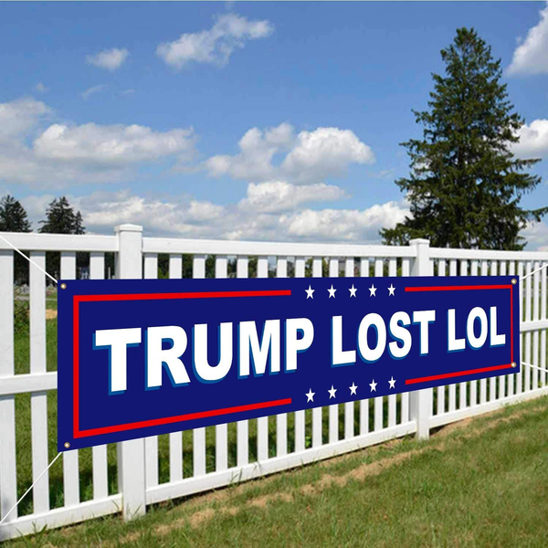 Trump Lost LOL Flag anti Trump Banner Sign with Brass Grommets for Yard Advertising Outdoor & Indoor Hanging Decor 98" X 18"